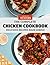 The Complete Chicken Cookbo...