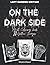 On the dark side Adult Colo...