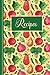 Recipes: Blank Recipe Book to write in your own recipes, hardcover, glossy finish