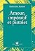 Amour, impératif et pistolet