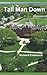 Tall Man Down