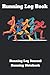 Running Log Book - Running ...