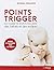 Points Trigger - Pour soulager les douleurs musculaires des b... by Donna Finando
