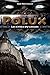 Polux, Tome 4 : Les êtres d...