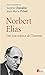 Norbert Elias. Vers une sci...