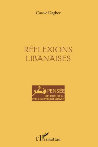 Réflexions libanaises (French Edition)