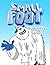 Smallfoot Coloring Book: Fu...