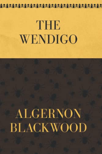 The Wendigo: Spider Haloween Edition