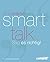 Smart Talk: Sag es richtig! (German Edition)
