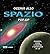 Occhio allo spazio. Libro p...