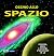 Occhio allo spazio. Libro p...