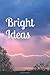 Bright Ideas