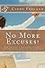 No More Excuses!: How to st...