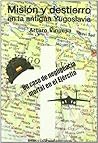 Misión y destierro en la antigua Yugoslavia Misión y destierro en la antigua Yugoslavia