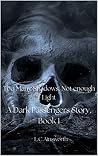 Too Many Shadows, Not Enough Light (Dark Passengers Book 1)