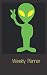 Weekly Planner: 5" x 8" 2 year organizer (priorities, to do lists, notes) alien gift notebook