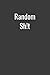 Random Sh!t - lined notebook: college ruled notebook