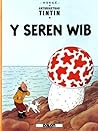 Cyfres Anturiaethau Tintin: Y Seren Wib (Welsh Edition)