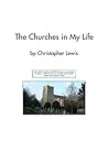 THE CHURCHES IN MY LIFE