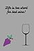 Wine Drinker Notebook: Life...