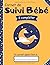 Carnet de suivi bébé: Journ...