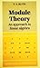 Module Theory: An Approach to Linear Algebra