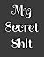 My Secret Sh!t - lined note...