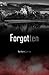 Forgotten: A Supernatural F...