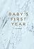 BABY'S FIRST YEAR: BLUE ver...