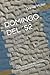 DOMINGO DEL ´52: SOLO UNA HISTORIA MAS /VERSION ESPAÑOL-INGLES-PORTUGUES (ENSAYOS LITERARIOS) (Spanish Edition)