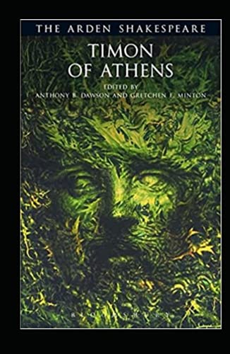 Timon of Athens: Third Series (The Arden Shakespeare Third Series): timon of athens arden, timon of athens folger, timon of athens oxford, timon of athens shakespeare,timon of athens pelican