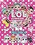 L.O.L Surprise! Malbuch: L....