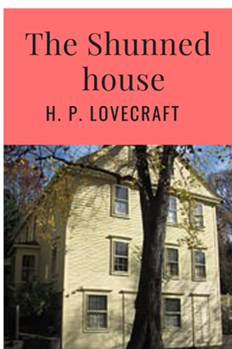 The Shunned House - Annotated