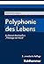 Polyphonie Des Lebens: Zu D...