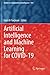Artificial Intelligence and Machine Learning for COVID-19 (Studies in Computational Intelligence)