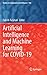 Artificial Intelligence and Machine Learning for COVID-19 (Studies in Computational Intelligence, 924)