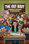 The Old Boot: An Anthology