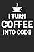 Programmer Turn coffee into...