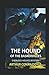 The Hound of the Baskervilles: annotated