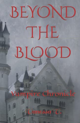 BEYOND THE BLOOD: Vampire Chronicle (Italian Edition)