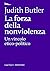 La forza della nonviolenza by Federico Zappino