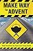 Make Way for Advent by Peter Mead