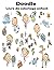 Doodle Livre de coloriage enfant: Modèles mignons et ludiques livre de coloriage pour les enfants de 6-8, 8-12 / 50 Designs adorables: oiseau, ... sandwich, balle, banane (French Edition)