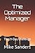 The Optimized Manager: A Workbook to Harness Free Will