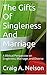 The Gifts Of Singleness And...