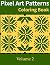 Pixel Art Patterns Coloring Book 2