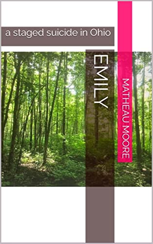 Emily: A Staged Suicide in Ohio (Kindle Edition)