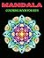 Mandala Coloring Book For K...