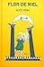Flor de miel (Spanish Edition)