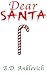 Dear Santa: A Short Story (Short Stories)